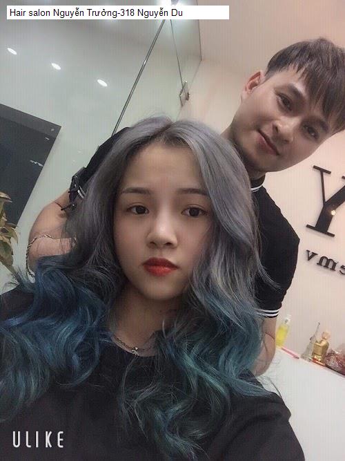 Hair salon Nguyễn Trưởng-318 Nguyễn Du